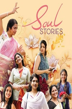 Download Soul Stories (2024) Season 1 WebRip Malayalam S01 480p 720p - Complete