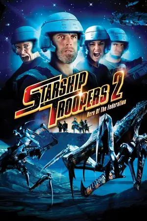 Download Starship Troopers Part 2 Hero of the Federation (2004) BluRay [Hindi + English] ESub 480p 720p