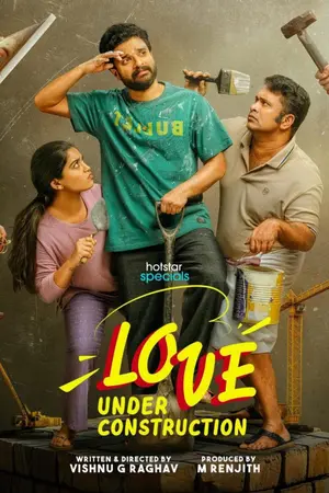 Download Love Under Construction (2025) Season 1 WebRip [Hindi + Tamil + Telugu + Malayalam + Kannada] S01 ESub 480p 720p - Complete