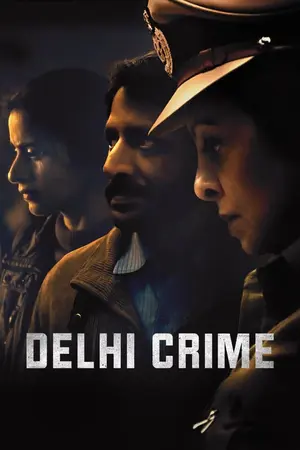 Download Delhi Crime (2019) Season 1 WebRip [Hindi + English] S01 ESub 480p 720p - Complete